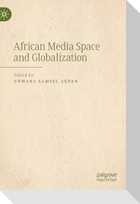 African Media Space and Globalization