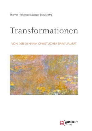 Möllenbeck, Thomas / Ludger Schulte (Hrsg.). Transformation - Von der Dynamik christlicher Spiritualität. Aschendorff Verlag, 2023.