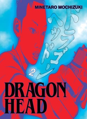 Mochizuki, Minetaro. Dragon Head 2. Kodansha, 2026.