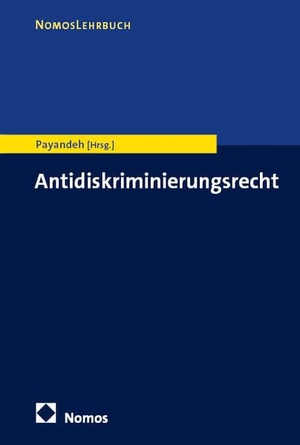 Payandeh, Mehrdad. Antidiskriminierungsrecht. Nomos Verlags GmbH, 2027.