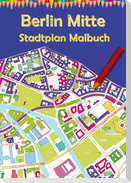 Berlin Mitte Stadtplan Malbuch