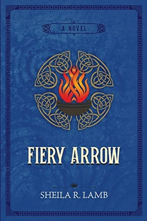 Lamb, Sheila R.. Fiery Arrow. Triple Fire Press, 2022.