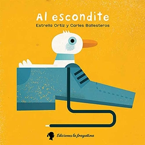 Ortiz Arroyo, María Estrella / Estrella Ortiz. Al escondite. Ediciones La Fragatina, 2015.