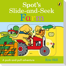 Spot's Slide and Seek: Farm