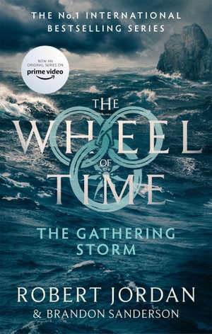 Jordan, Robert / Brandon Sanderson. The Gathering Storm - Book 12 of the Wheel of Time (Now a major TV series). Little, Brown Book Group, 2021.