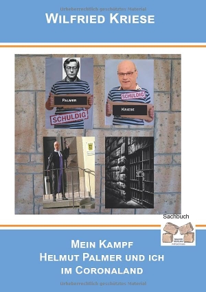 Kriese, Wilfried. Mein Kampf - Helmut Palmer und ich im Coronaland. Mauer Verlag, 2024.