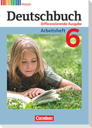 Deutschbuch 6. Schuljahr. Arbeitsheft mit Lösungen. Hessen