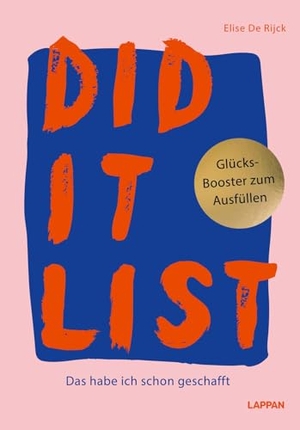de Rijck, Elise. DID IT LIST - Das habe ich schon geschafft | Kreatives Erinnerungsbuch, das aufzeigt, wie viel Tolles man schon erlebt hat. Lappan Verlag, 2026.