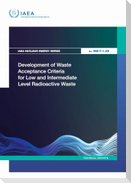 Development of Waste Acceptance Criteria for Low and Intermediate Level Radioactive Waste