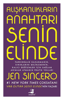 Aliskanliklarin Anahtari Senin Elinde