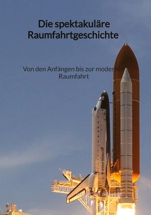 Schwarz, Charlotte. Die spektakuläre Raumfahrtgeschichte - Von den Anfängen bis zur modernen Raumfahrt. Jaltas Books, 2023.