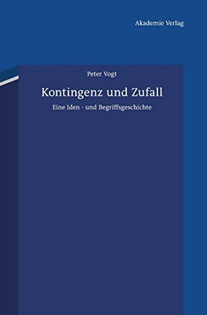 Vogt, Peter. Kontingenz und Zufall - Eine Ideen- und Begriffsgeschichte. Mit einem Vorwort von Hans Joas. De Gruyter Akademie Forschung, 2011.