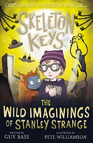 Bass, Guy. Skeleton Keys: The Wild Imaginings of Stanley Strange. Little Tiger Press Group, 2021.