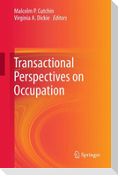 Transactional Perspectives on Occupation