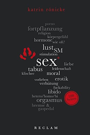 Rönicke, Katrin. Sex.100 Seiten. Reclam Philipp Jun., 2017.