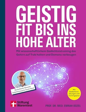 Düzel, Emrah. Geistig fit bis ins hohe Alter - Mit wissenschaftlichem Gedächtnistraining das Gehirn auf Trab halten und Demenz vorbeugen | Mit Gedächtnisübungen und Trainingsplan. Stiftung Warentest, 2025.