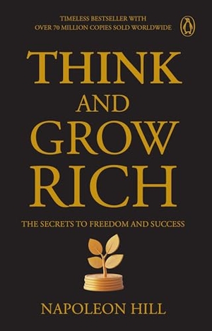 Hill, Napoleon. Penguin Select Classics: Think and Grow Rich - Timeless Bestseller (Original, Unabridged Classic) Premium Paperback. Penguin Random House Sea, 2026.