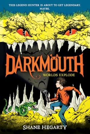 Hegarty, Shane. Darkmouth #2: Worlds Explode. HarperCollins, 2017.