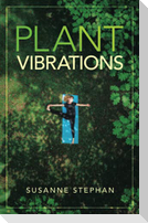Plant Vibrations
