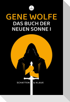 Das Buch der neuen Sonne I