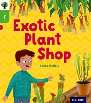 Heddle, Becca. Oxford Reading Tree inFact: Oxford Level 2: Exotic Plant Shop. Oxford University Press, 2016.