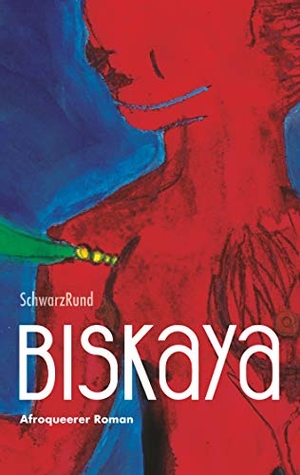 Schwarzrund. Biskaya - Afroqueerer Roman. Books on Demand, 2020.