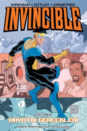 Kirkman, Robert. Invincible 5 - Hayatin Gercekleri. Athica Yayinlari, 2025.