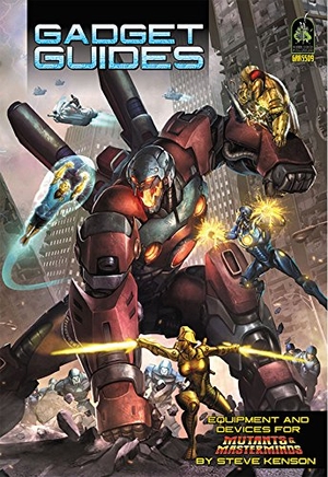 Kenson, Steve. Gadget Guides: A Mutants & Masterminds Sourcebook. Green Ronin Publishing, 2017.