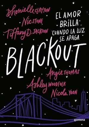 Dhonielle, Clayton / Stone, Nick et al. Blackout (Spanish Edition). Prh Grupo Editorial, 2021.