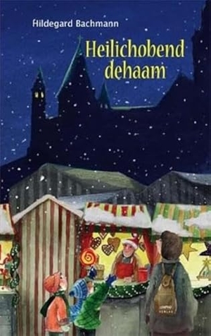 Bachmann, Hildegard. Heilichobend dehaam - Weihnachtliches uff Rhoihessisch. TZ-Verlag & Print GmbH, 2008.