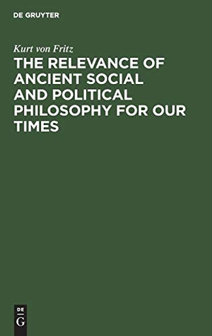 Fritz, Kurt Von. The Relevance of Ancient Social a