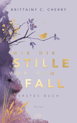 Cherry, Brittainy C.. Wie die Stille vor dem Fall. Erstes Buch: Special Edition. LYX, 2023.