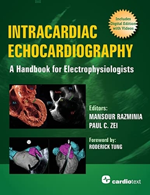 Razminia, Mansour / Paul C. Zei (Hrsg.). Intracardiac Echocardiography - A Handbook for Electrophysiologists. Cardiotext Publishing, 2021.