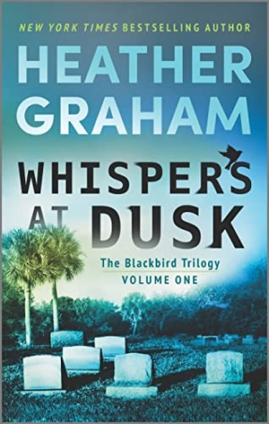 Graham, Heather. Whispers at Dusk - A Paranormal Mystery Romance. Mira Books, 2023.