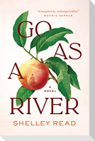 Go as a River