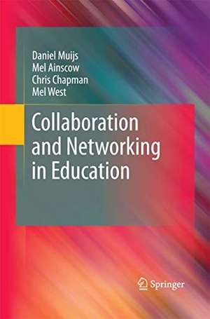 Muijs, Daniel / West, Mel et al. Collaboration and Networking in Education. Springer Netherlands, 2014.