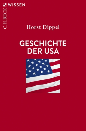 Dippel, Horst. Geschichte der USA. Beck C. H., 202