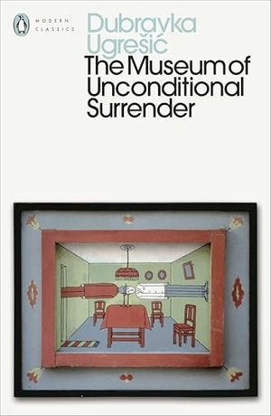 Ugresic, Dubravka. The Museum of Unconditional Surrender. Penguin Books Ltd (UK), 2026.