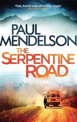 Mendelson, Paul. The Serpentine Road. Headline, 2016.