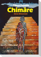 Täuschende Chimäre