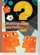 Multilingualism and Politics