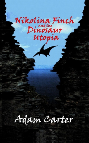 Women / Adam Carter. Nikolina Finch and the Dinosaur Utopia. Amazon Digital Services LLC - Kdp, 2026.