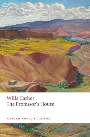Cather, Willa. The Professor's House. Oxford University Press, 2025.
