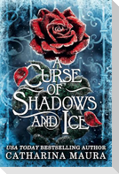 A Curse of Shadows and Ice