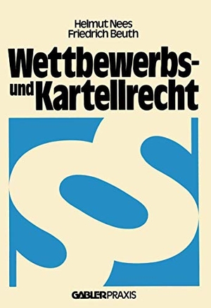 Nees, Helmut. Wettbewerbs- und Kartellrecht. Gabler Verlag, 1980.