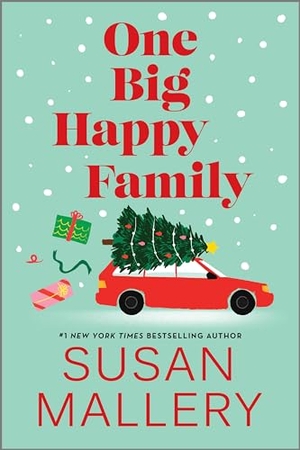 Mallery, Susan. One Big Happy Family. Harlequin, 2024.