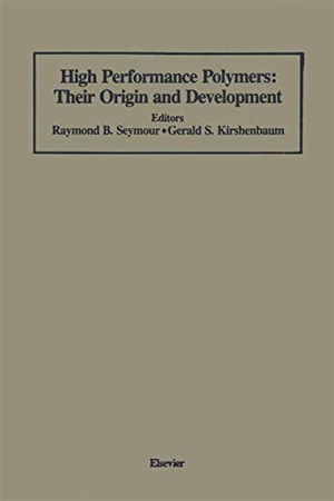Kirshenbaum, Gerald S. (Hrsg.). High Performance Polymers: Their Origin and Development - Proceedings of the Symposium on the History of High Performance Polymers at the American Chemical Society Meeting held in New York, April 15¿18, 1986. Springer Netherlands, 2012.