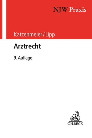 Katzenmeier, Christian / Volker Lipp. Arztrecht. C.H. Beck, 2026.