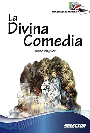 Alighieri, Dante. Divina Comedia, La (Selector). Selector, 2018.