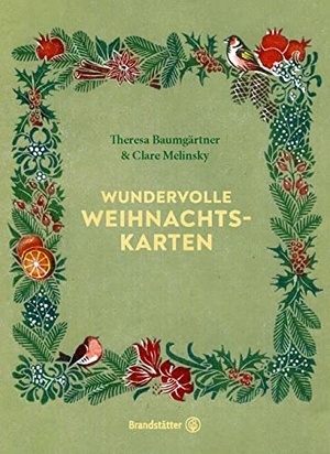 Baumgärtner, Theresa. Wundervolle Weihnachtskarten - 18 Faltkarten mit Kuverts. Brandstätter Verlag, 2021.